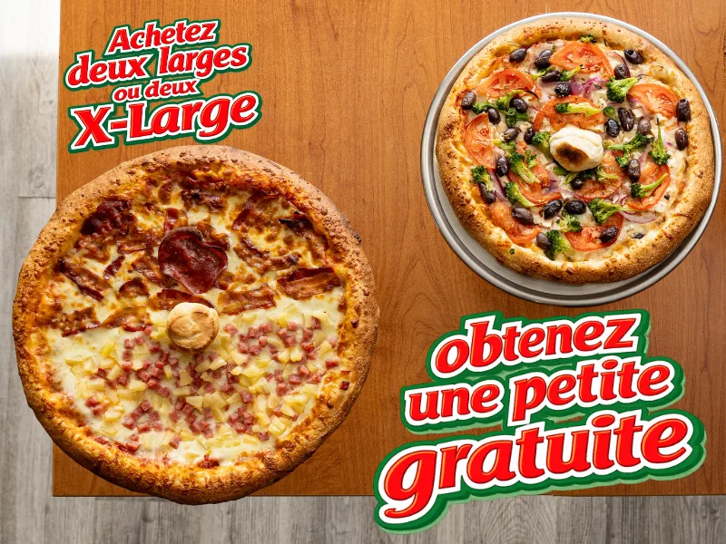 Achetez 2 grandes ou 2 extra-grandes pizzas, obtenez une PETITE PIZZA GRATUITE ou des BREUVAGES GRATUITS